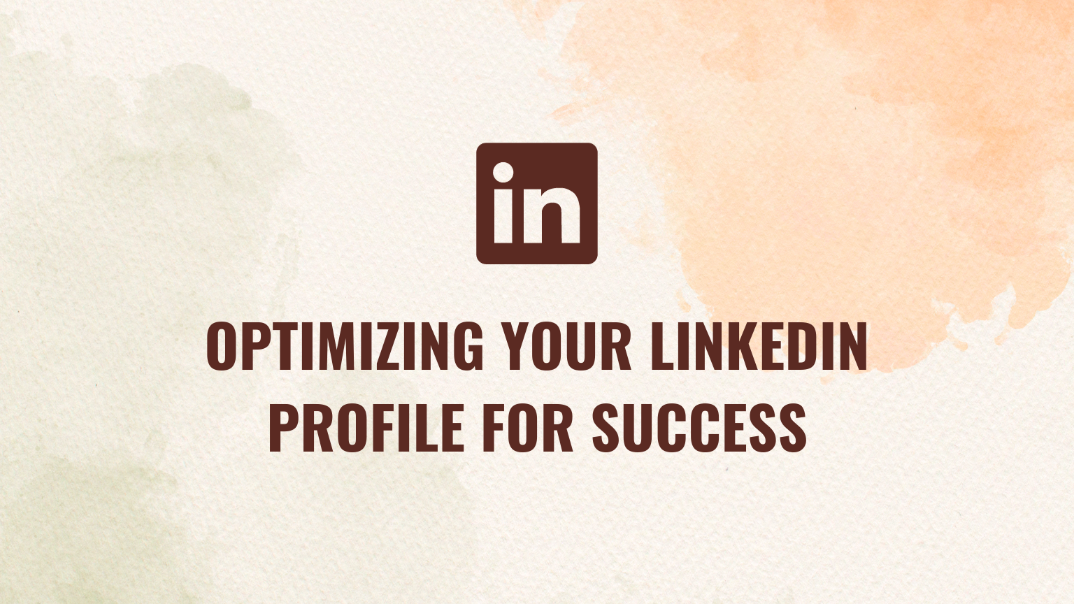 optimizing linkedin profile for success, linkedin banner